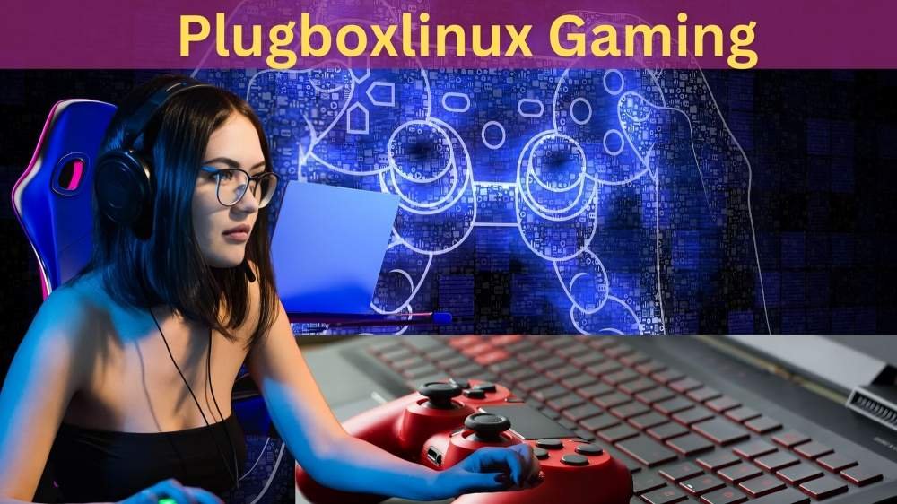 Plugboxlinux Gaming
